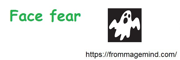 facefear