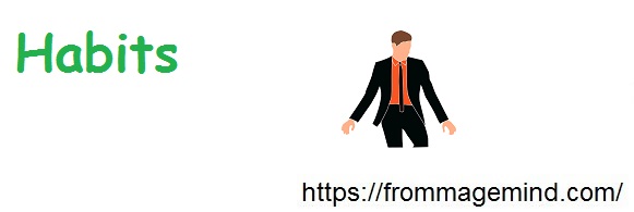 habits